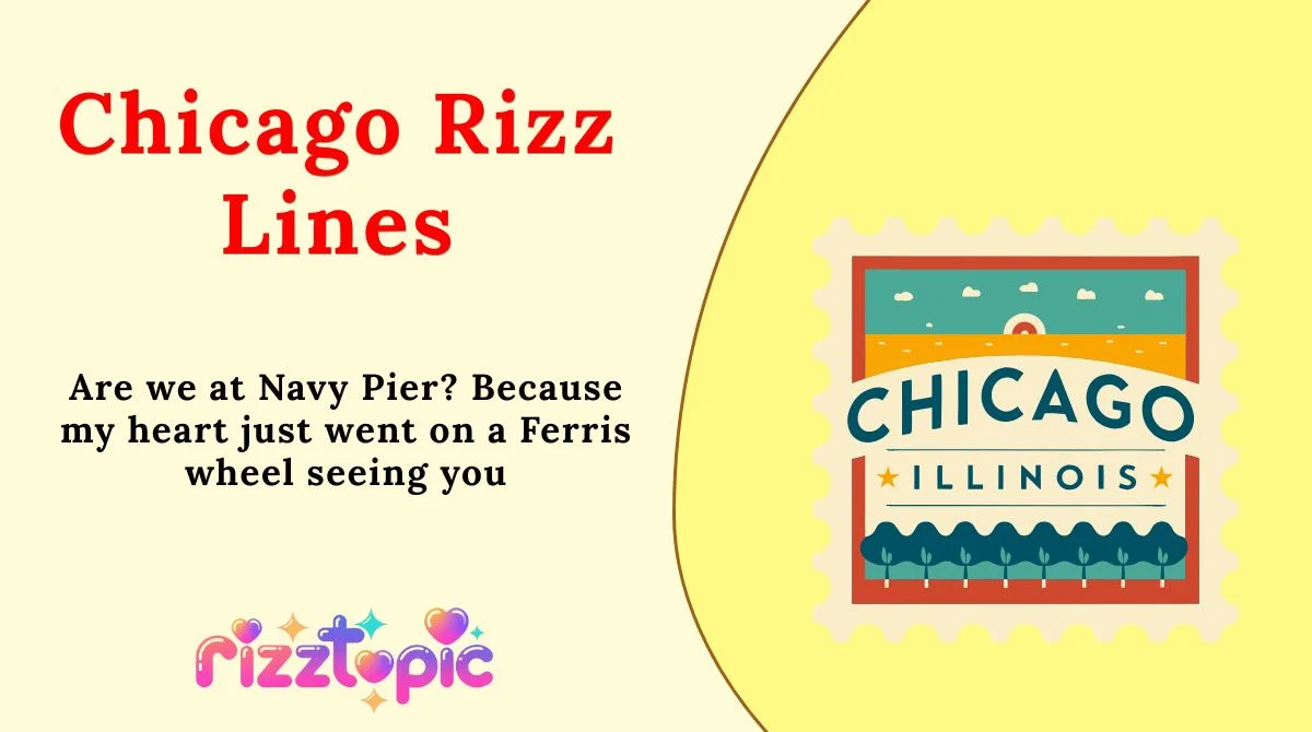 Chicago Rizz Lines