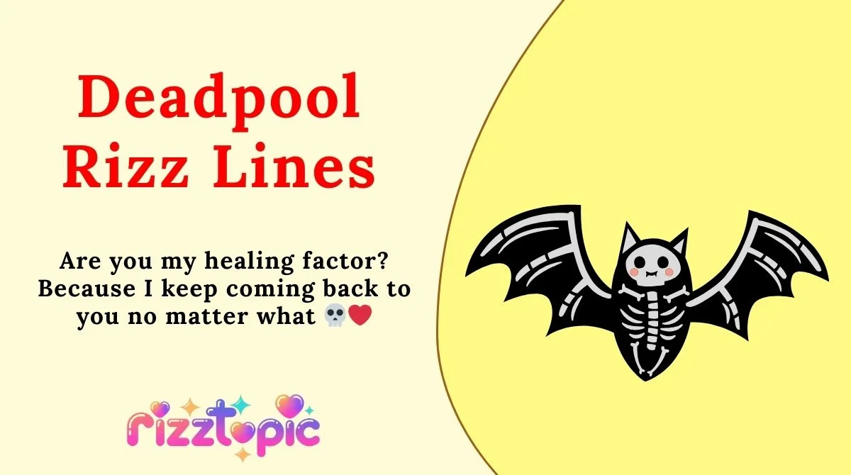 Deadpool Rizz Lines