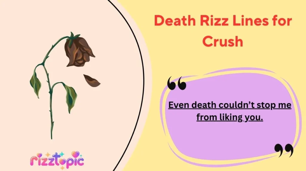 Death Rizz Lines for Crush