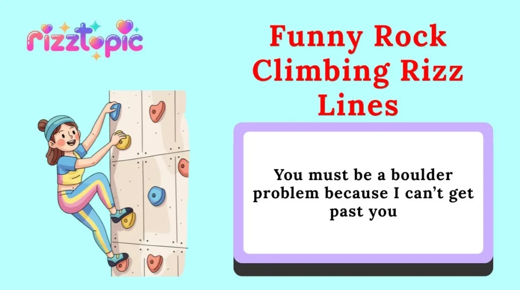 Funny Rock Climbing Rizz Lines