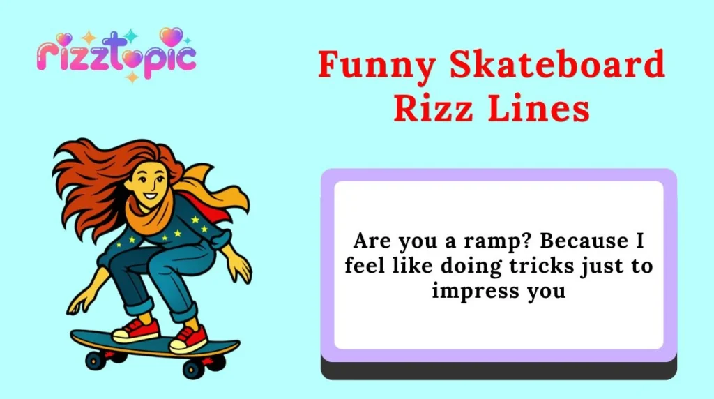Funny Skateboard Rizz Lines