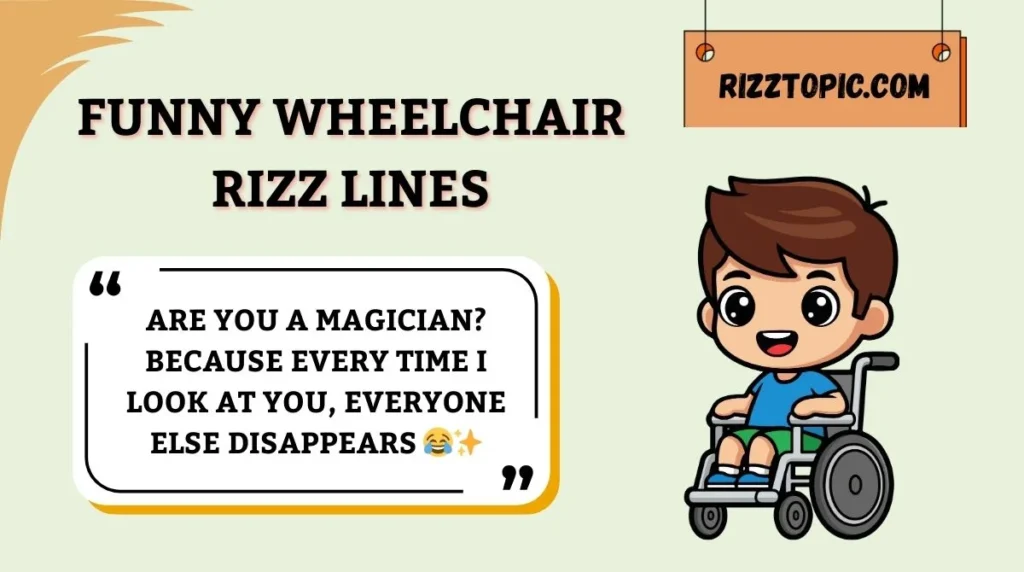 Funny Wheelchair Rizz Lines