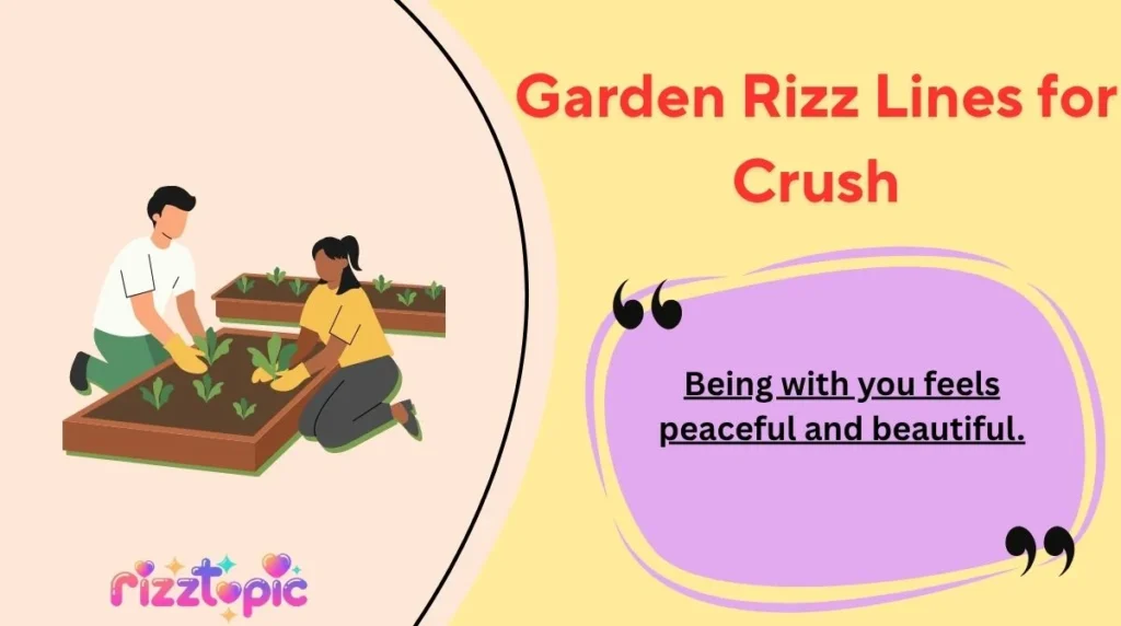 Garden Rizz Lines for Crush