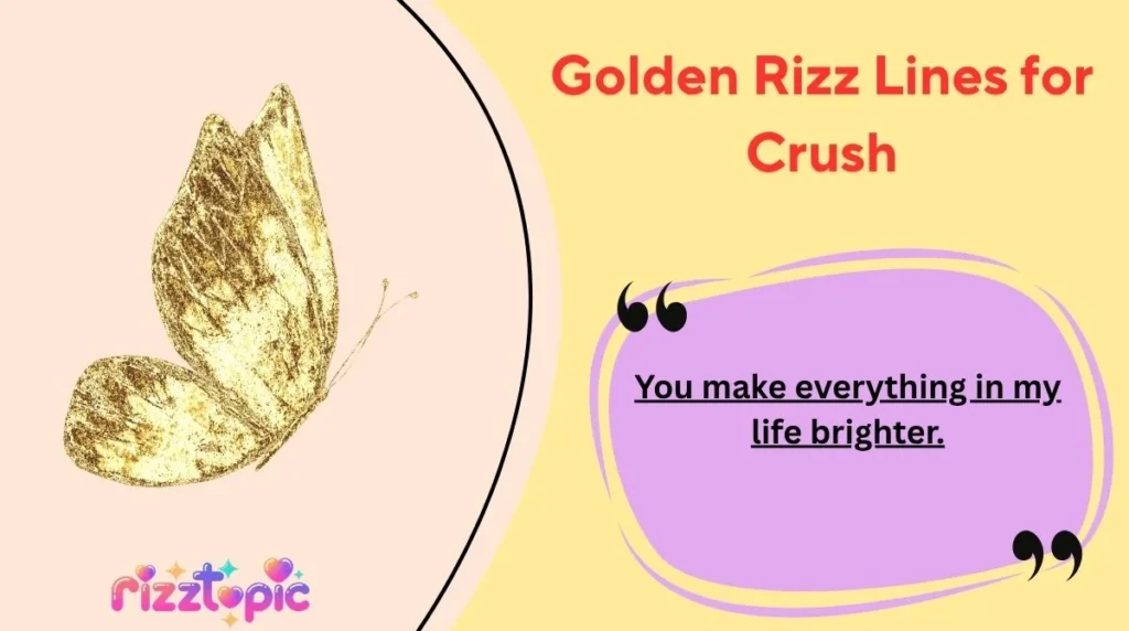 Golden Rizz Lines for Crush