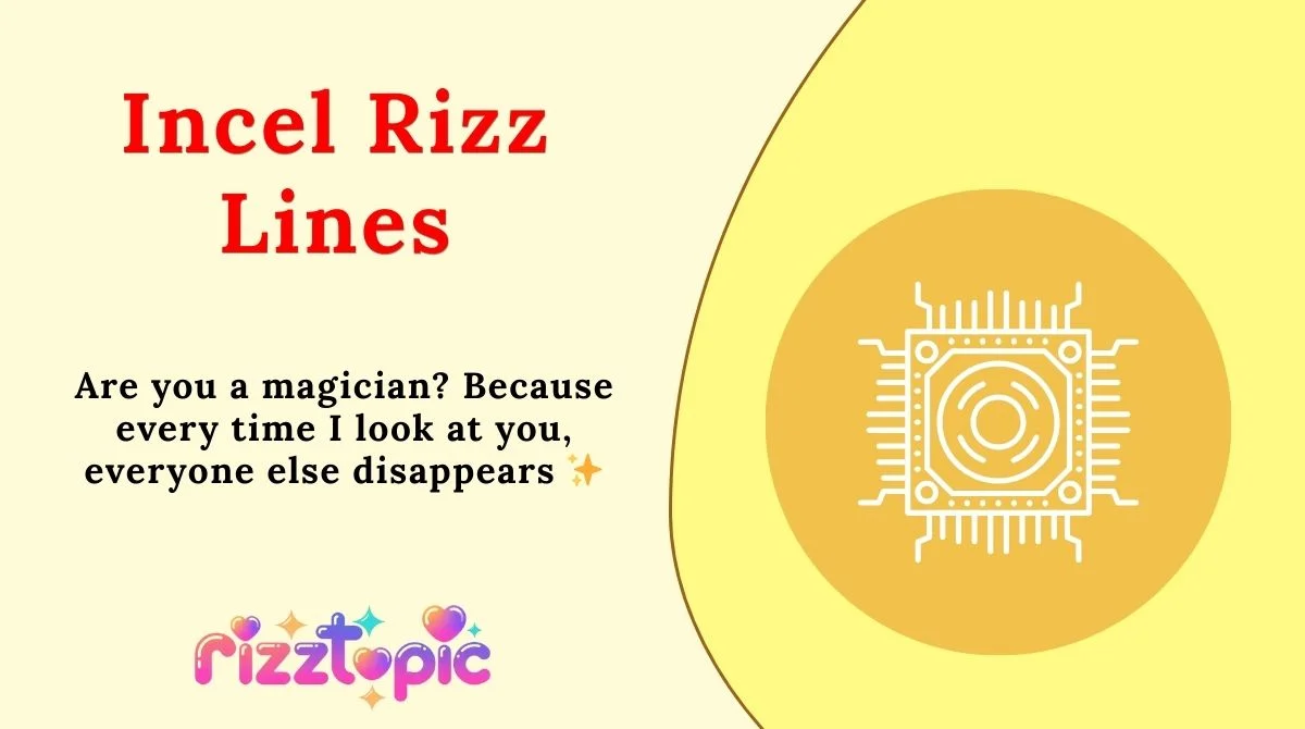 Incel Rizz Lines