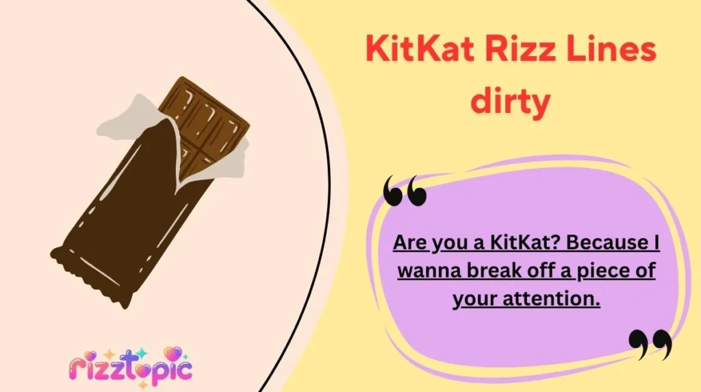 KitKat Rizz Lines dirty