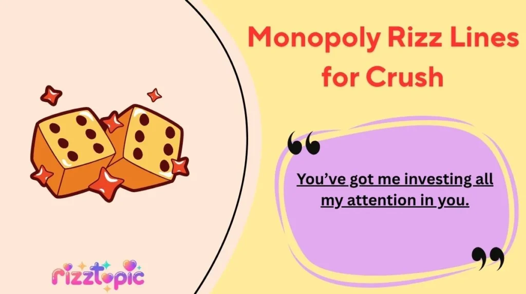 Monopoly Rizz Lines for Crush