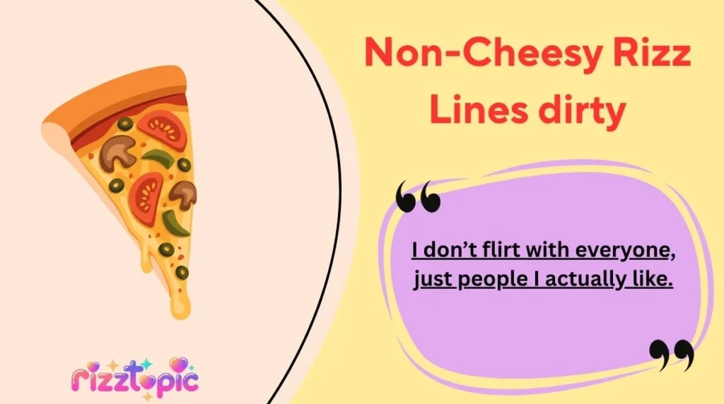 Non-Cheesy Rizz Lines dirty