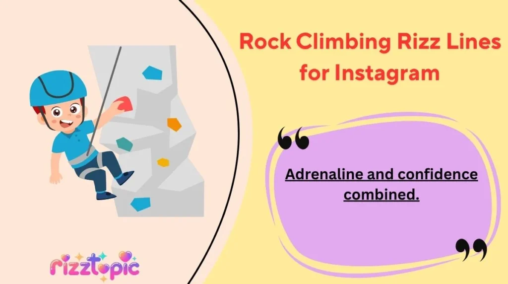 Rock Climbing Rizz Lines for Instagram