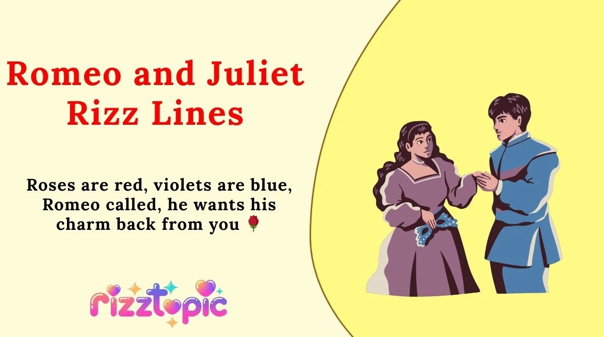 Romeo and Juliet Rizz Lines