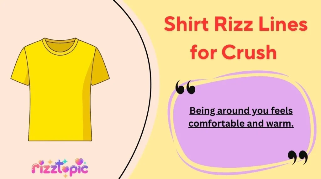 Shirt Rizz Lines for Crush