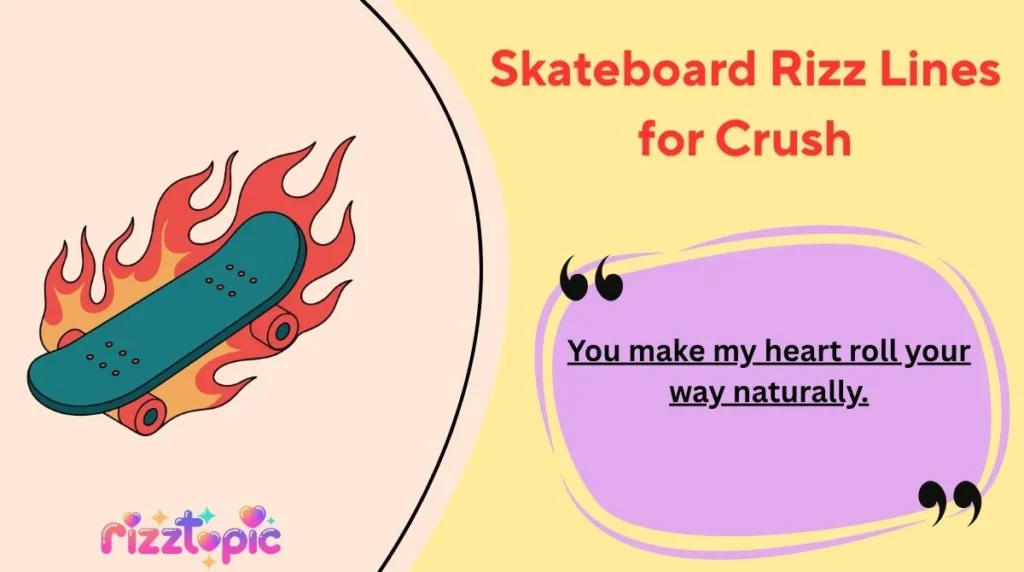 Skateboard Rizz Lines for Crush