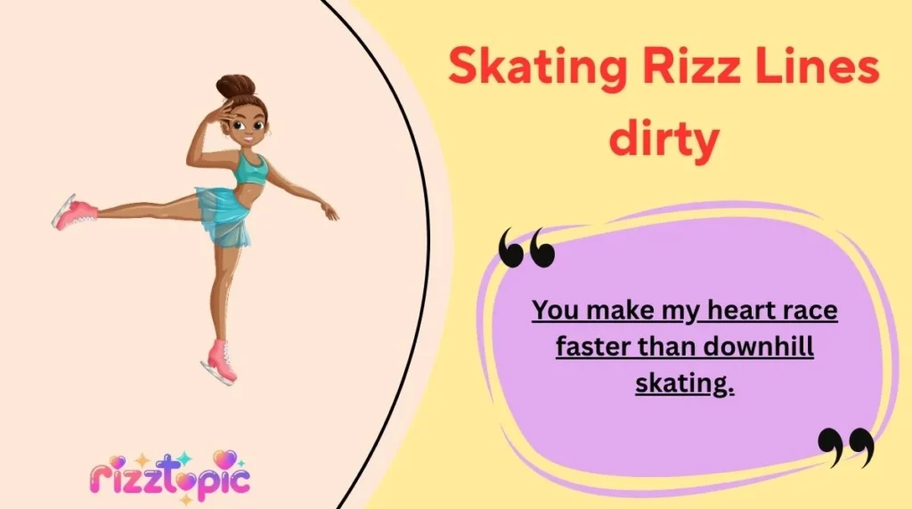 Skating Rizz Lines dirty