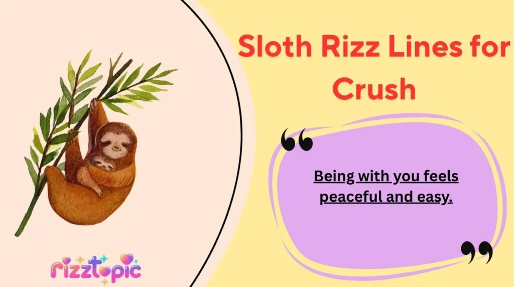 Sloth Rizz Lines for Crush