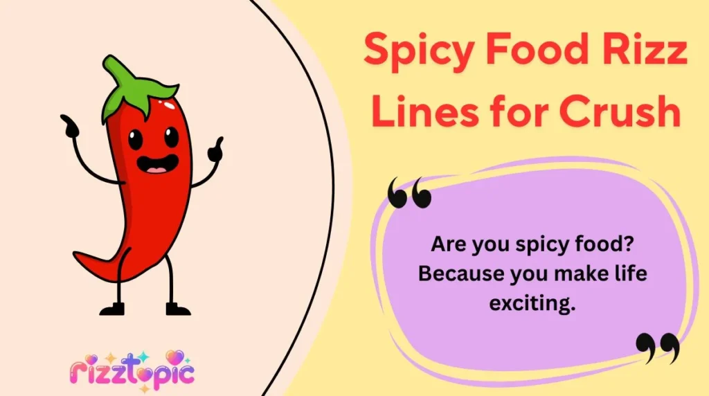 Spicy Food Rizz Lines for Crush