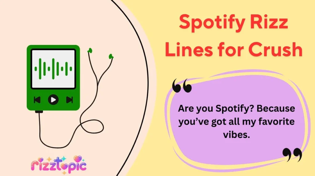 Spotify Rizz Lines for Crush