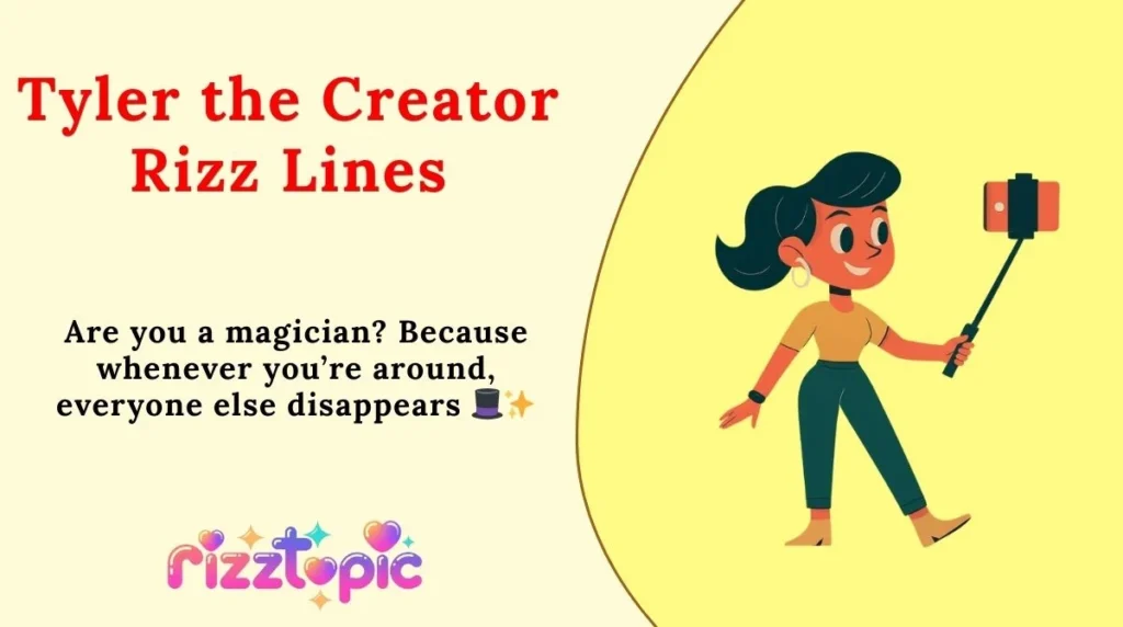 Tyler the Creator Rizz Lines