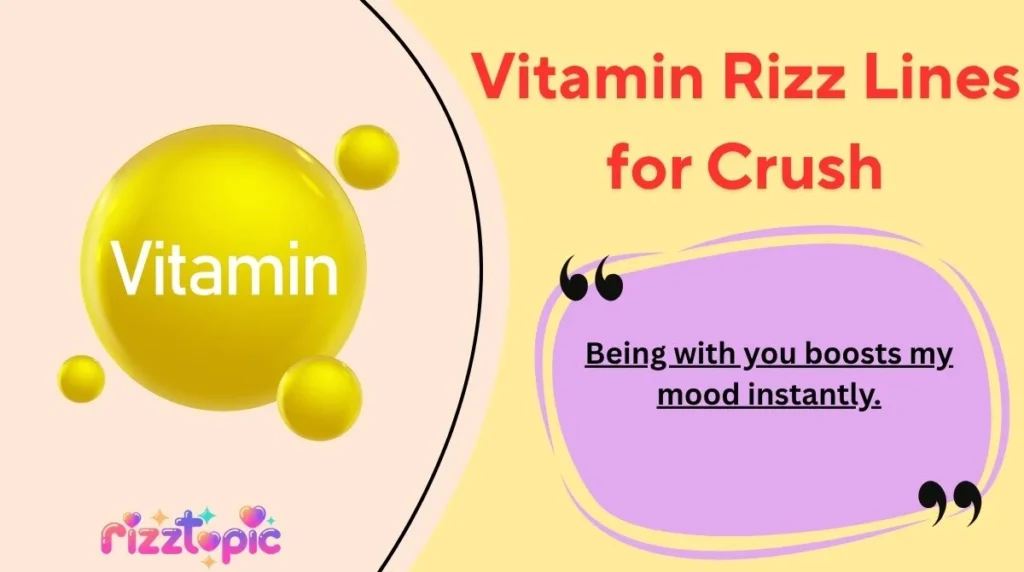 Vitamin Rizz Lines for Crush
