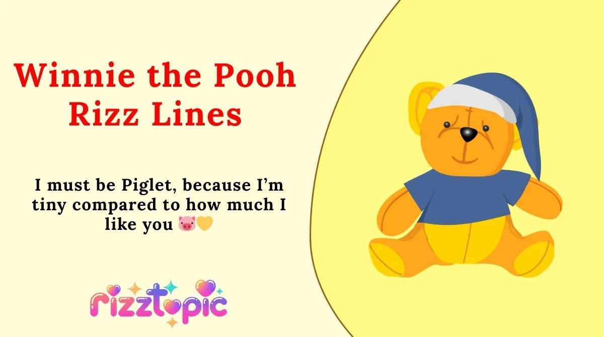 Winnie the Pooh Rizz Lines