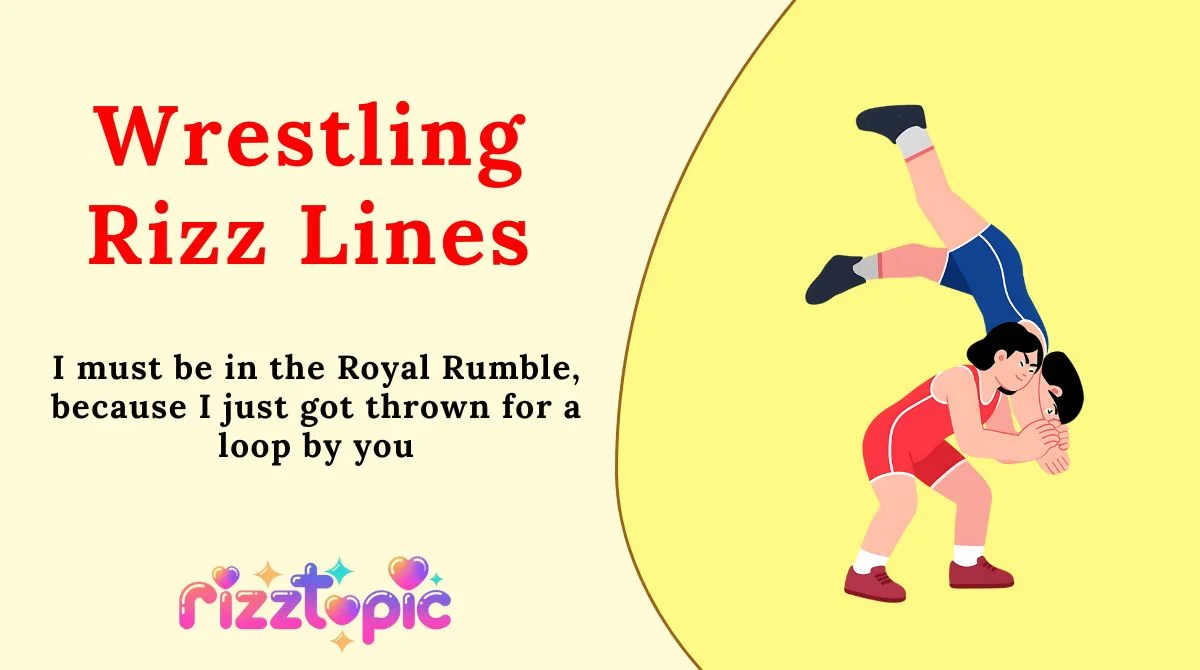 Wrestling Rizz Lines