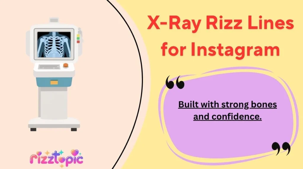 X-Ray Rizz Lines for Instagram