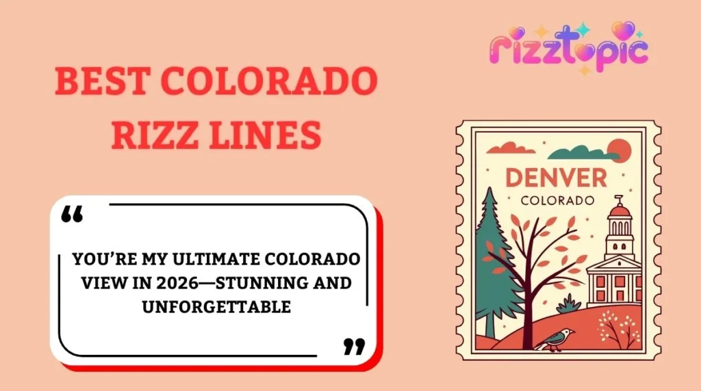 Best Colorado Rizz Lines