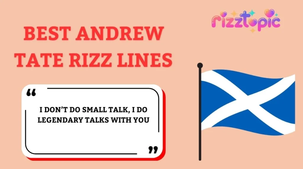 Best Andrew Tate Rizz Lines
