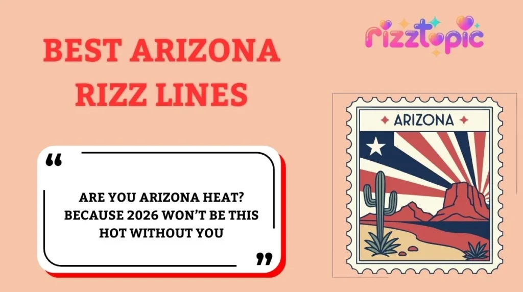 Best Arizona Rizz Lines