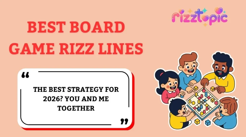 Best Board Game Rizz Lines