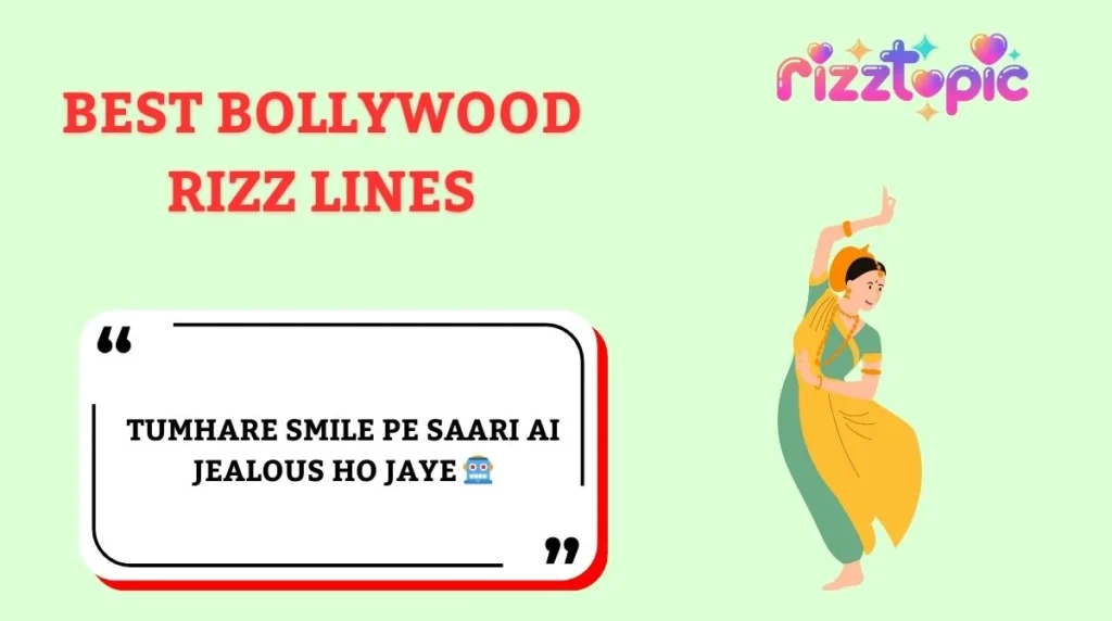 Best Bollywood Rizz Lines