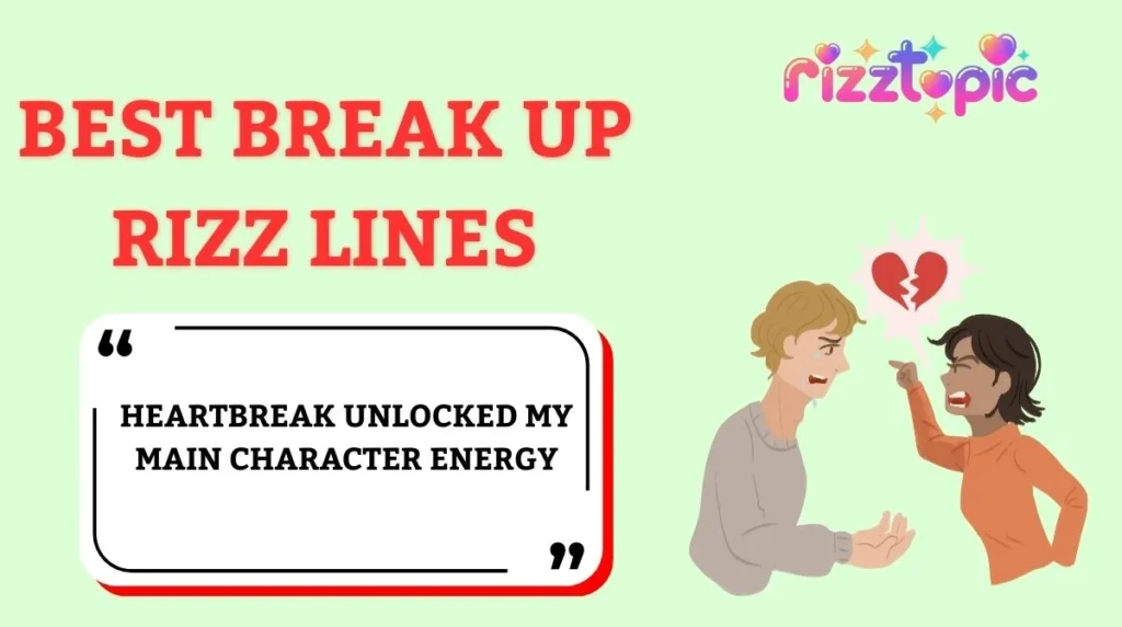 Best Break Up Rizz Lines
