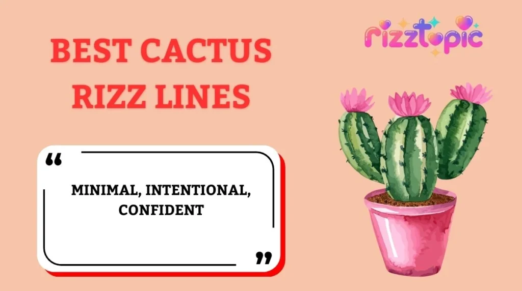 Best Cactus Rizz Lines