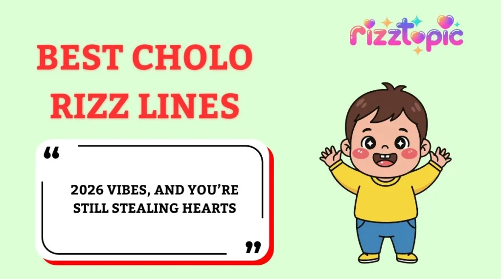 Best Cholo Rizz Lines