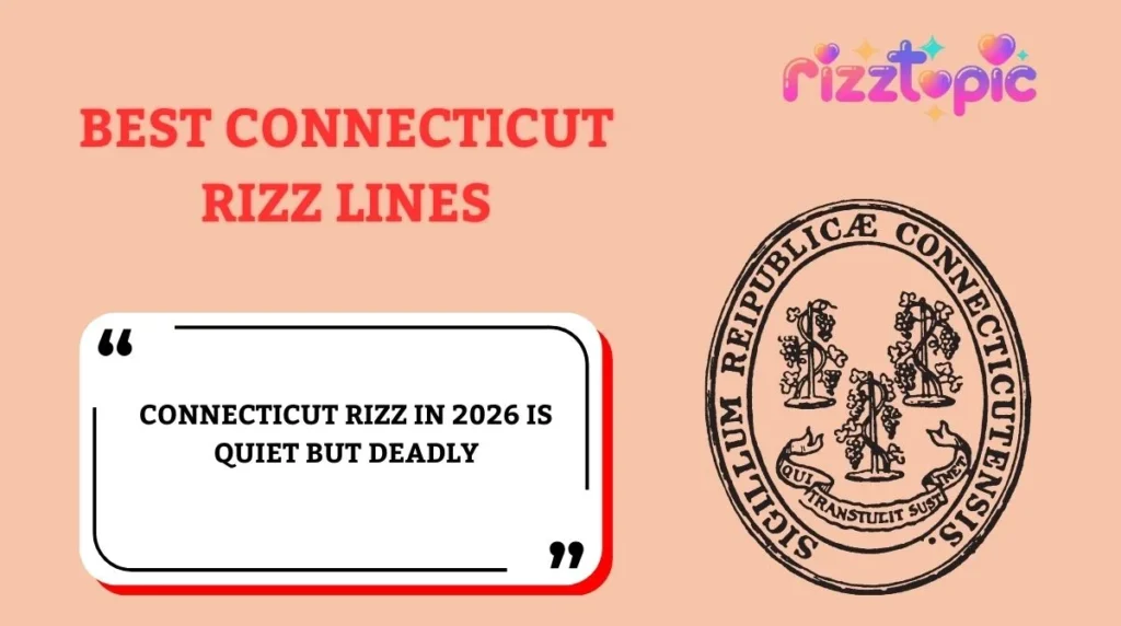 Best Connecticut Rizz Lines