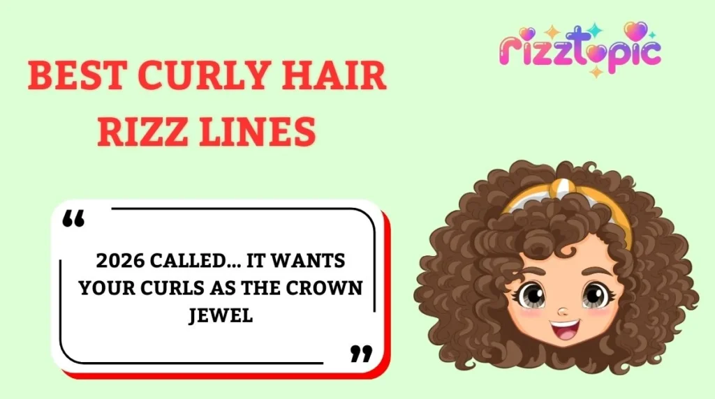 Best Curly Hair Rizz Lines