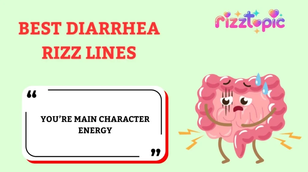 Best Diarrhea Rizz Lines