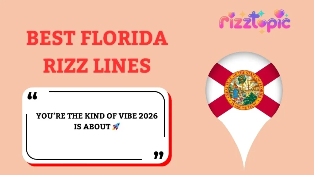 Best Florida Rizz Lines