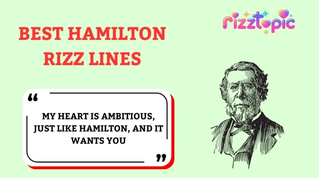 Best Hamilton Rizz Lines