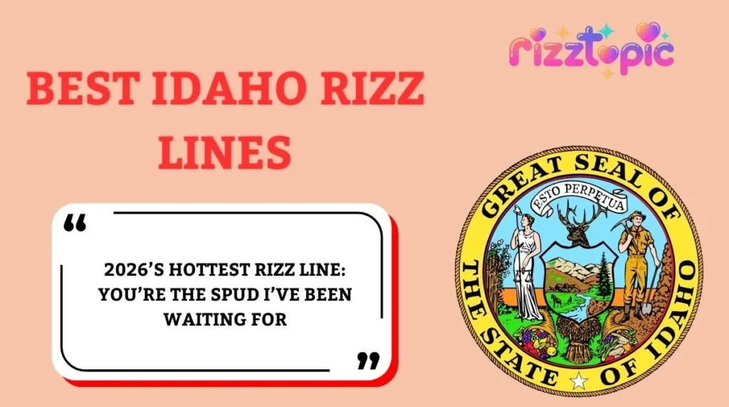 Best Idaho Rizz Lines