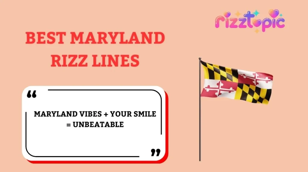 Best Maryland Rizz Lines