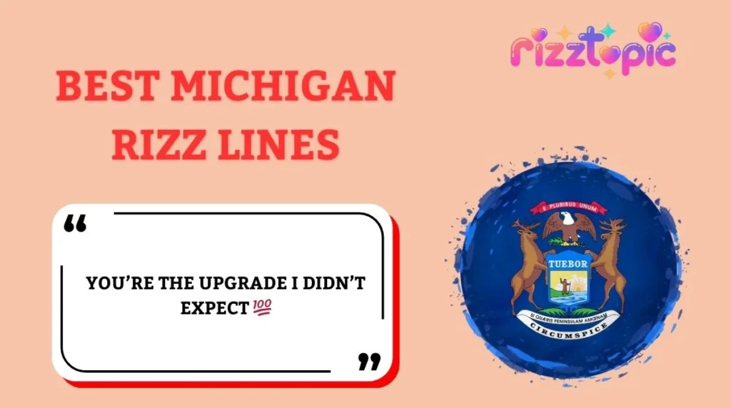 Best Michigan Rizz Lines