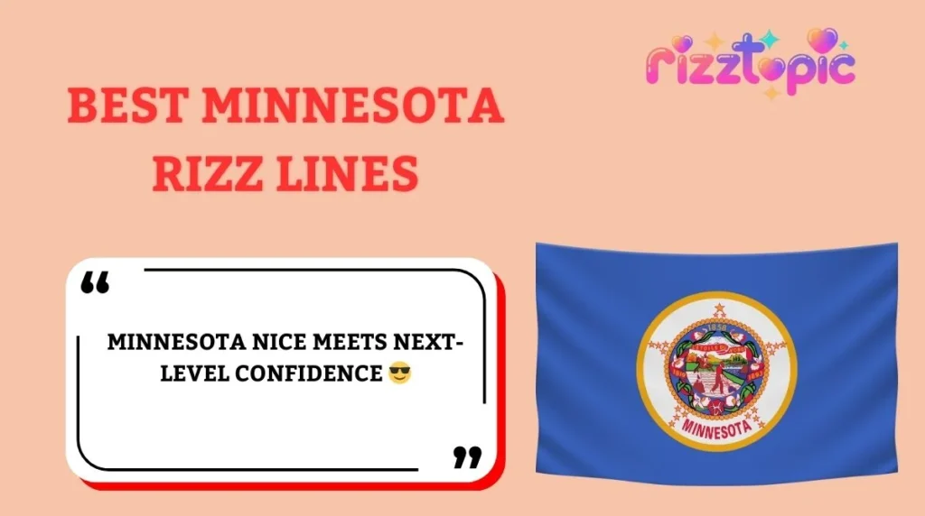 Best Minnesota Rizz Lines