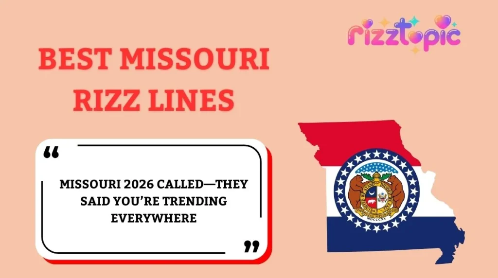 Best Missouri Rizz Lines