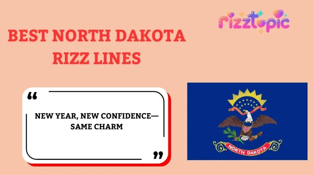 Best North Dakota Rizz Lines
