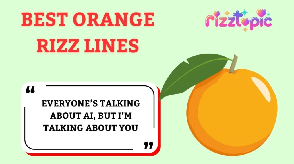 Best Orange Rizz Lines