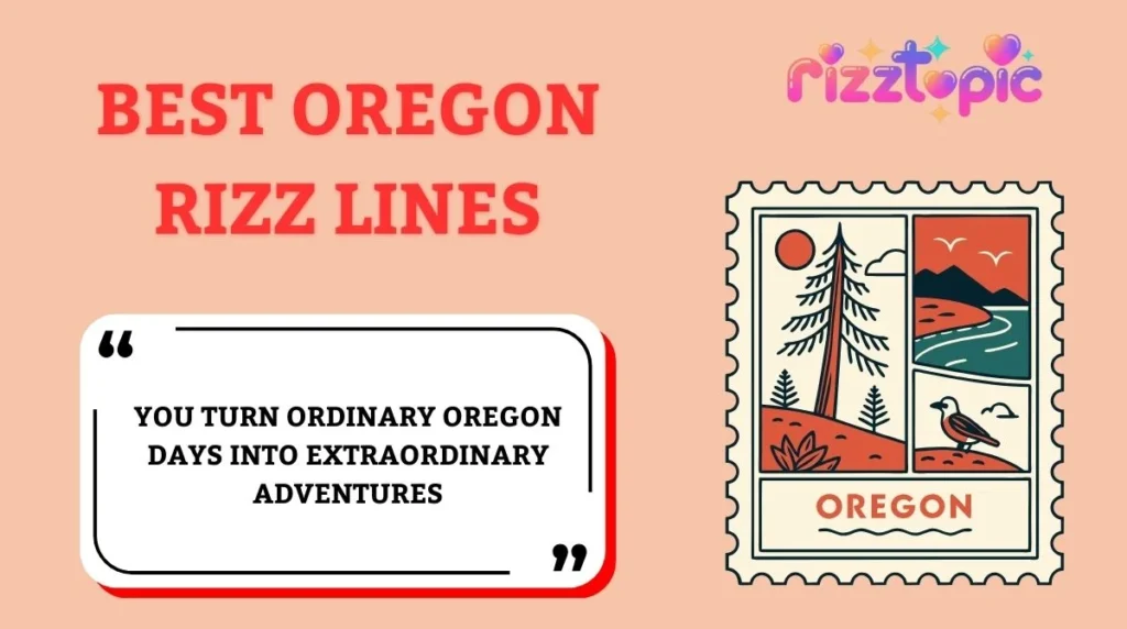 Best Oregon Rizz Lines
