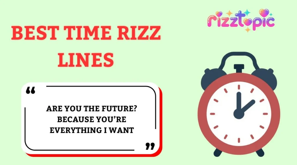 Best Time Rizz Lines