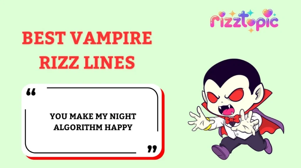 Best Vampire Rizz Lines