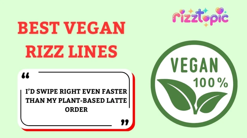 Best Vegan Rizz Lines