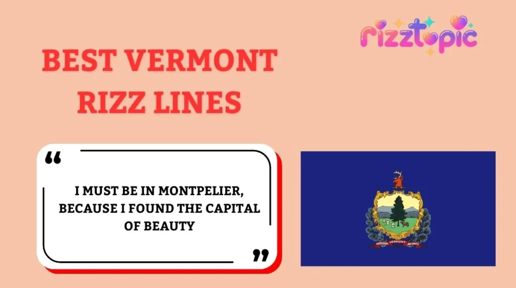 Best Vermont Rizz Lines